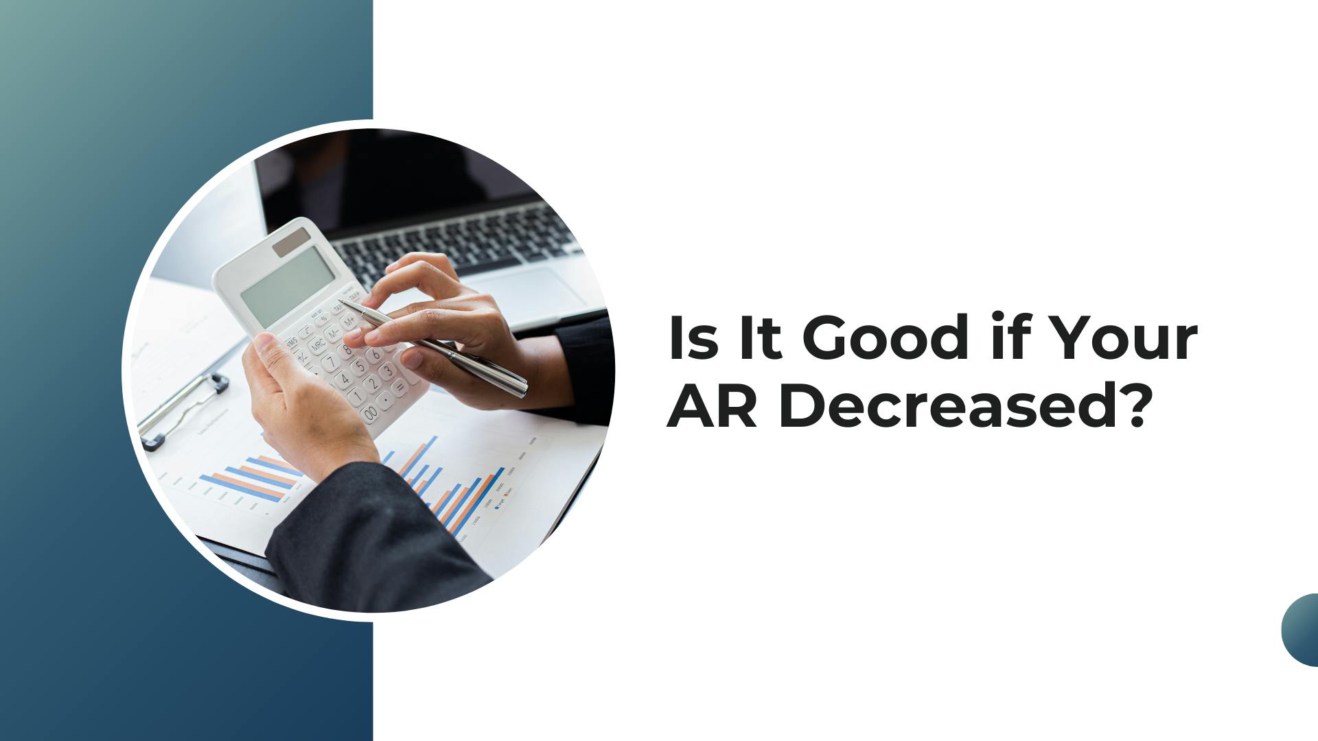 Is It Good if Your AR Decreased?